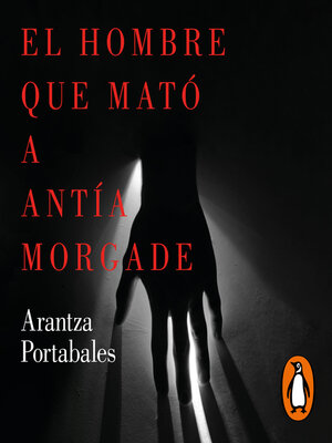 cover image of El hombre que mató a Antía Morgade (Inspectores Abad y Barroso 3)